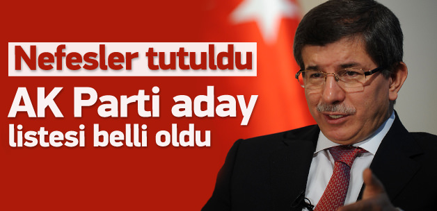 AK Parti aday listesi Davutoğlu’nun önünde