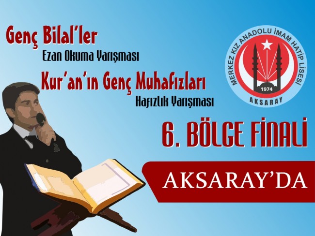 Aksaray’da 6. Bölge Hafızlık ve Ezan Okuma Yarışması