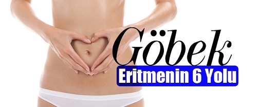 1 Haftada Göbek Eritme Yontemleri
