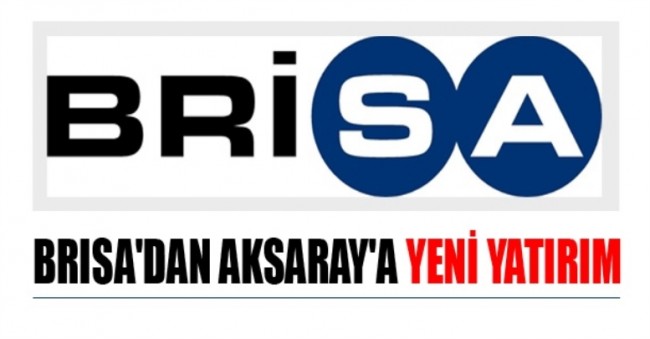 Brisa’da İnşaat Çalışmaları Başladı