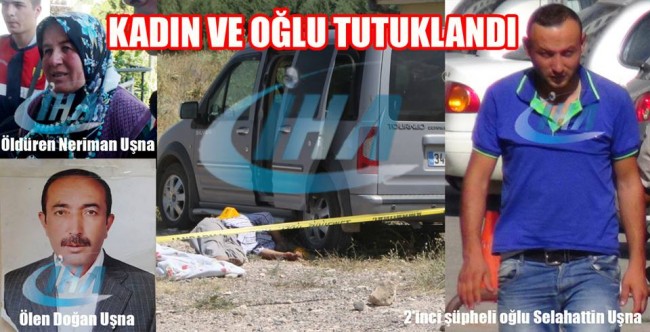 Eşini Öldüren Kadın ve Oğlu Tutuklandı