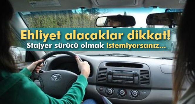Ehliyette ‘stajyer sürücü’ dönemi