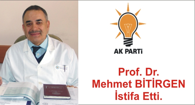 Prof. Dr. Bitirgen’de istifa etti