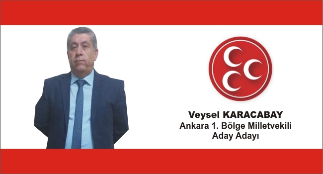 Karacabay, Ankara’dan Milletvekili A.Adayı oldu