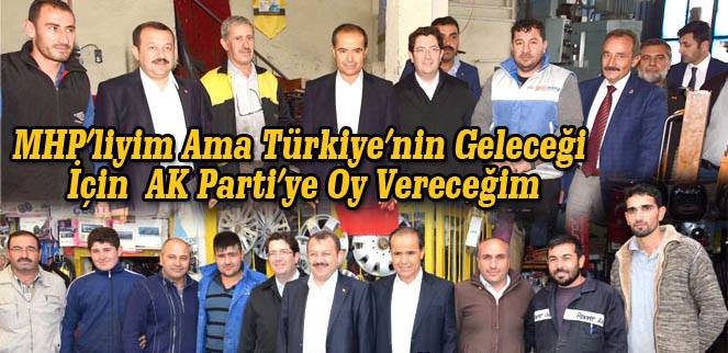 MHP’liyim Ama Türkiye’nin Geleceği İçin  AK Parti’ye Oy Vereceğim
