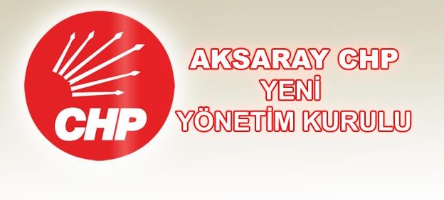 CHP Yeni Yönetimini belirledi