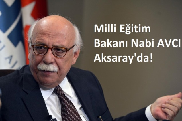 Milli Eğitim Bakanı Avcı Aksaray’da
