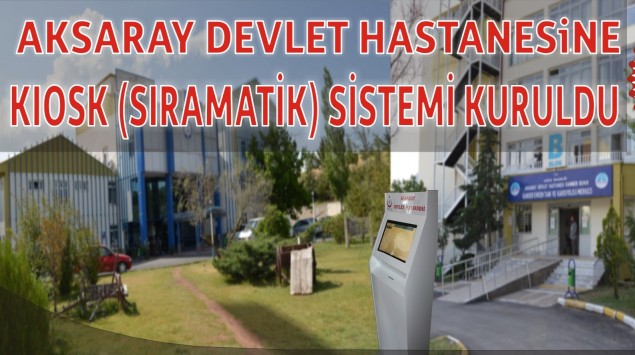 Aksaray Devlet Hastanesi’nde poliklinik sırası almak kolaylaşıyor