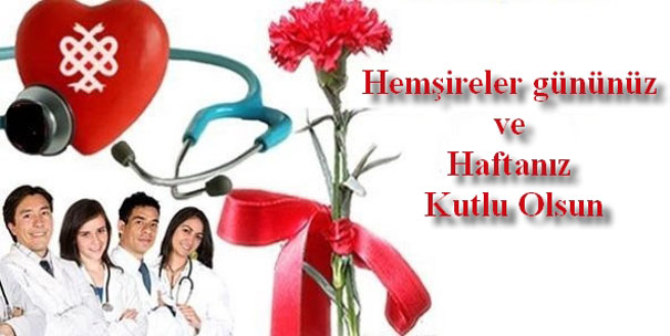 Vali Ataklı’nın; “Hemşireler Günü” Mesajı