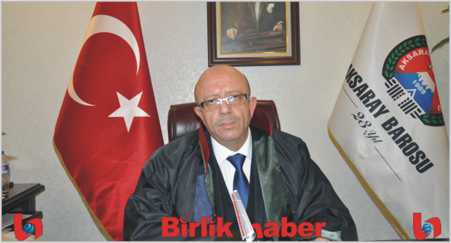 Aksaray Baro Başkanı, Güvenlik güçlerimizi yürekten kutluyorum