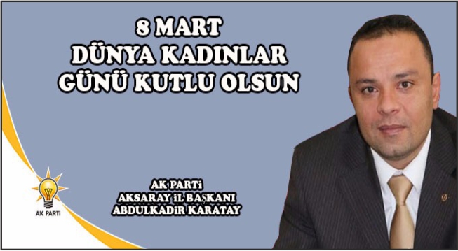 Başkan Karatay’dan 8 Mart Dünya Kadınlar Günü Mesajı