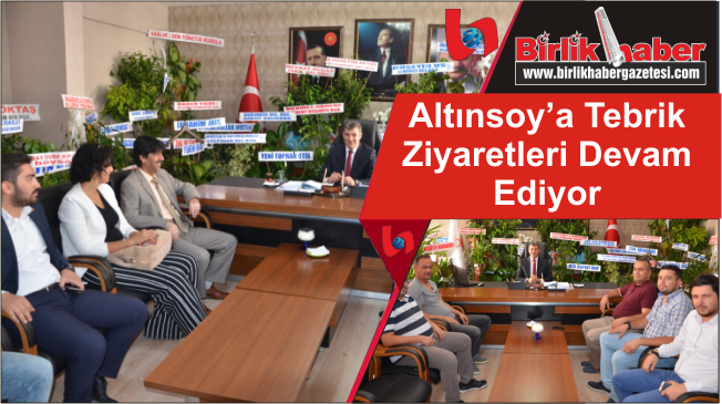 Altınsoy’a Tebrik Ziyaretleri Devam Ediyor