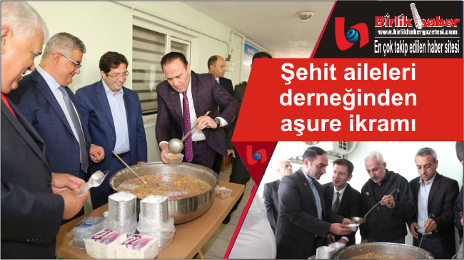 Şehit aileleri derneğinden aşure ikramı