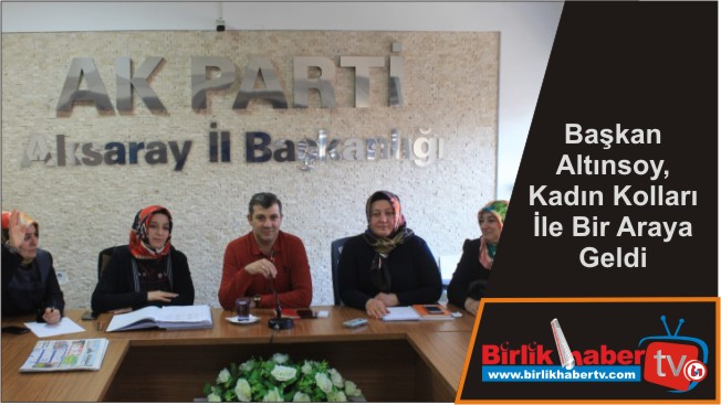Başkan Altınsoy, Kadın Kolları İle Bir Araya Geldi