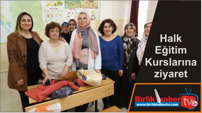 Halk Eğitim Kurslarına ziyaret