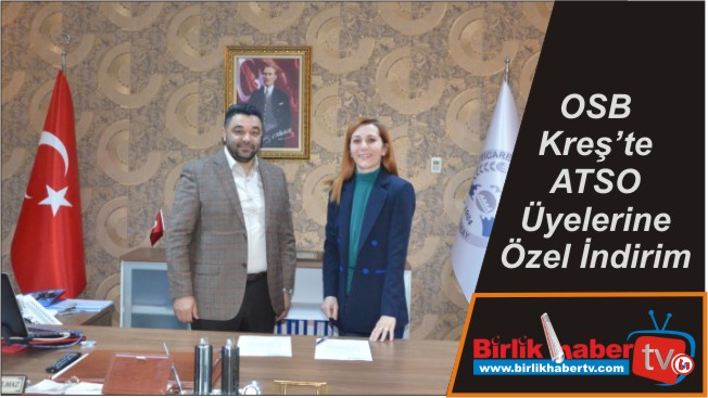 OSB Kreş’te ATSO Üyelerine Özel İndirim