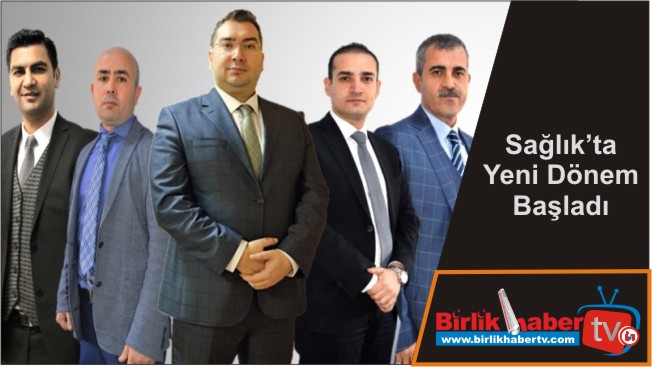 Sağlık’ta Yeni Dönem Başladı