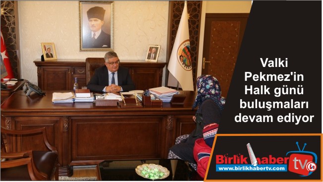 Valki Pekmez’in Halk günü buluşmaları devam ediyor