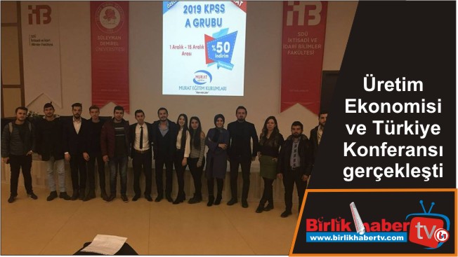 Üretim Ekonomisi ve Türkiye Konferansı gerçekleşti