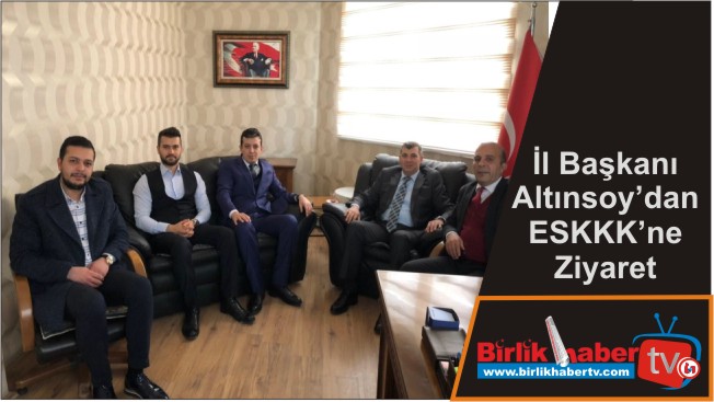 İl Başkanı Altınsoy’dan ESKKK’ne Ziyaret