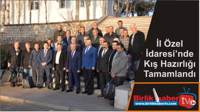 İl Özel İdaresi’nde Kış Hazırlığı Tamamlandı