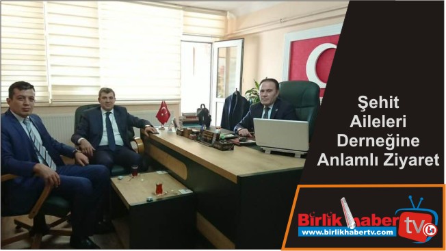Şehit Aileleri Derneğine Anlamlı Ziyaret