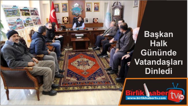 Başkan Halk Gününde Vatandaşları Dinledi