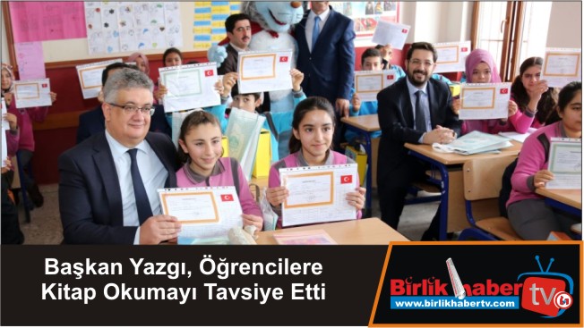 Başkan Yazgı, Öğrencilere Kitap Okumayı Tavsiye Etti