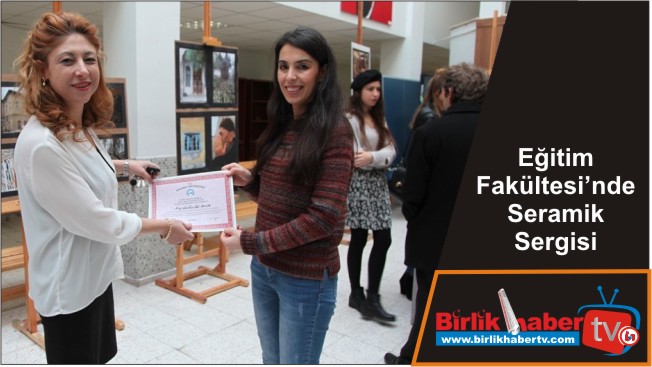 Eğitim Fakültesi’nde Seramik Sergisi