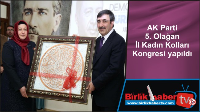 AK Parti 5. Olağan İl Kadın Kolları Kongresi yapıldı