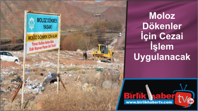 Moloz Dökenler İçin Cezai İşlem Uygulanacak