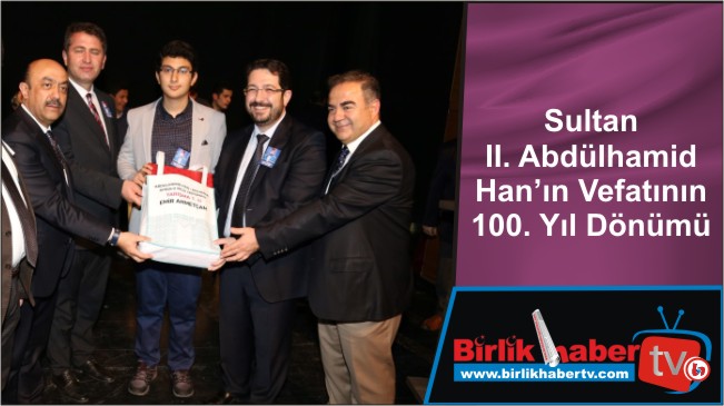 Sultan II. Abdülhamid Han’ın Vefatının 100. Yıl Dönümü
