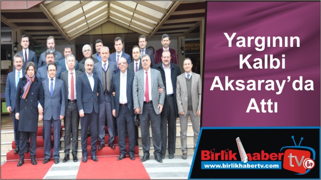 Yargının Kalbi Aksaray’da Attı