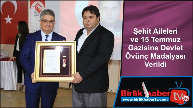 Şehit Aileleri ve 15 Temmuz Gazisine Devlet Övünç Madalyası Verildi
