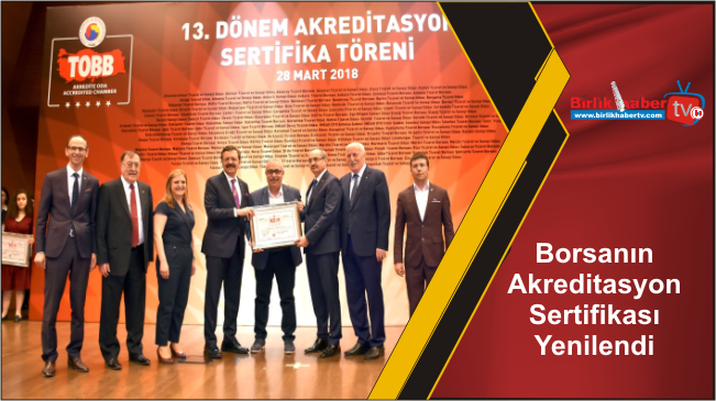 Borsanın Akreditasyon Sertifikası Yenilendi