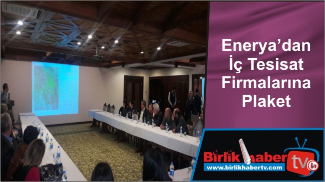 Enerya’dan İç Tesisat Firmalarına Plaket