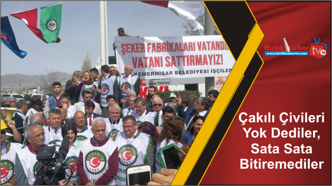 Çakılı Çivileri Yok Dediler, Sata Sata Bitiremediler