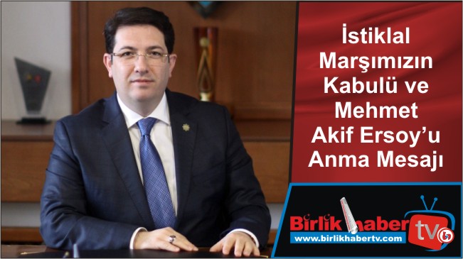 İstiklal Marşımızın Kabulü ve Mehmet Akif Ersoy’u Anma Mesajı