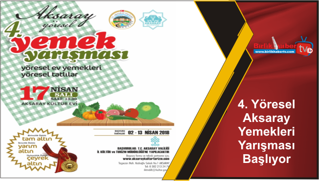 4. Yöresel Aksaray Yemekleri Yarışması Başlıyor