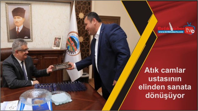 Atık camlar ustasının elinden sanata dönüşüyor