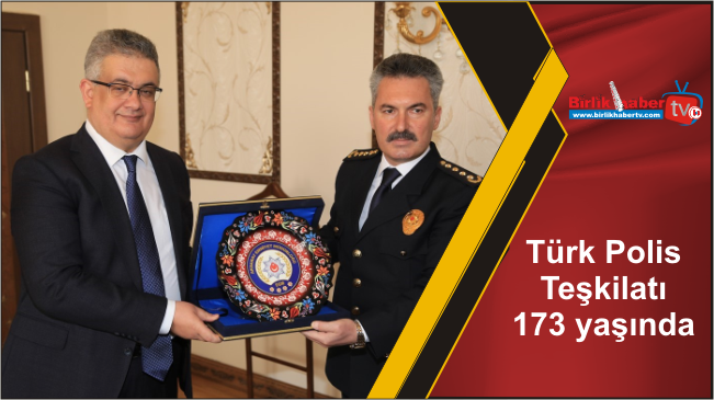 Türk Polis Teşkilatı 173 yaşında