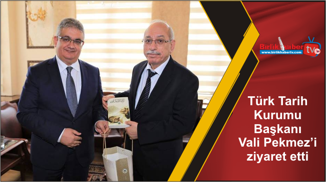 Türk Tarih Kurumu Başkanı Vali Pekmez’i ziyaret etti