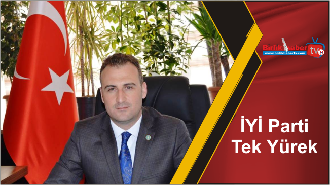 İYİ Parti Tek Yürek