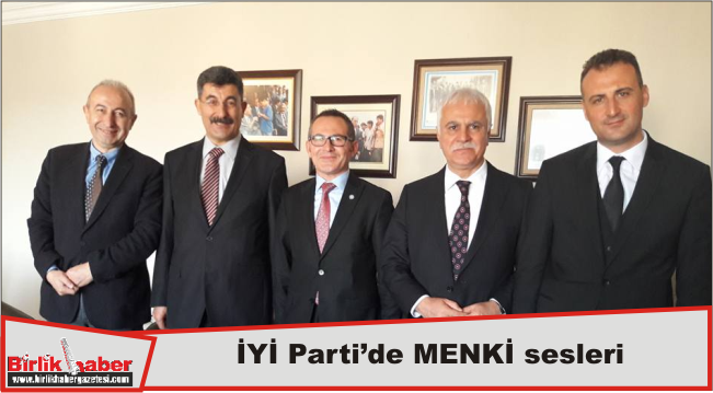 İYİ Parti’de MENKİ sesleri