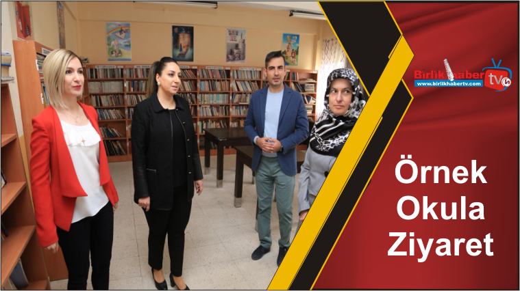 Örnek Okula Ziyaret