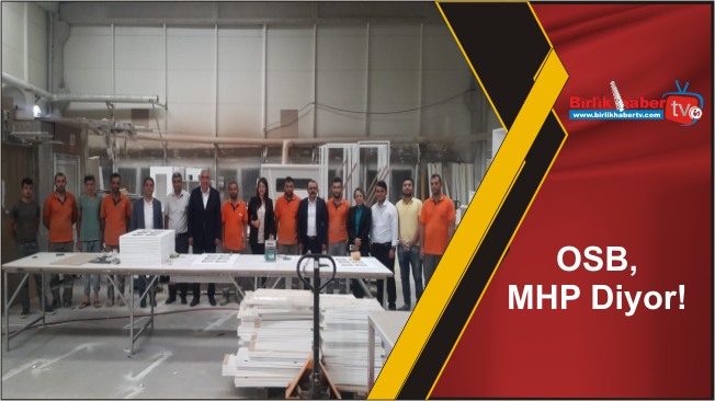 OSB, MHP Diyor!