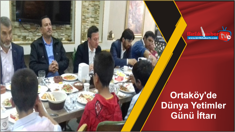 Ortaköy’de Dünya Yetimler Günü İftarı