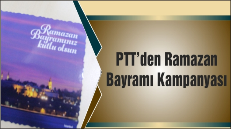 Ramazan Bayramı Tebrik Kartı Kampanyası