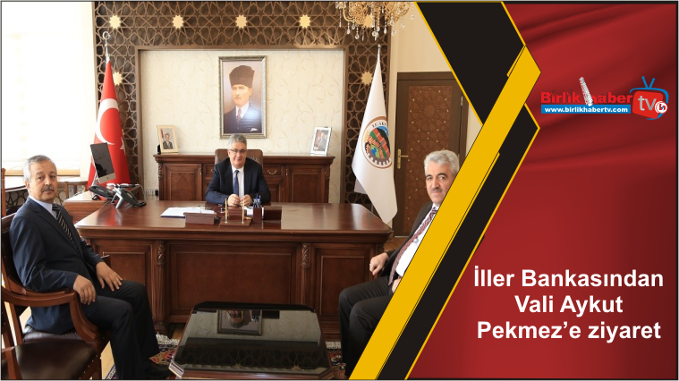 İller Bankasından Vali Aykut Pekmez’e ziyaret