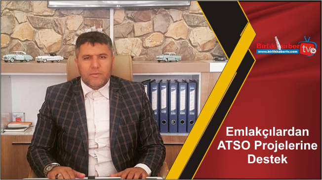 Emlakçılardan ATSO Projelerine Destek